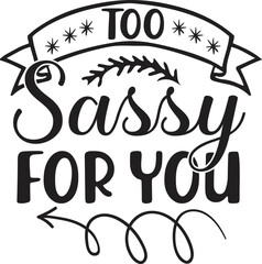 Sassy SVG Bundle, Sassy Quotes SVG, Funny Sarcastic Svg Bundle, Sassy Sayings Svg, Funny Quotes Svg, Salty Svg,Sassy SVG Bundle SVG Sassy Quotes SVG Sassy Sayings,Sassy SVG Bundle, Sassy Quotes, Sassy