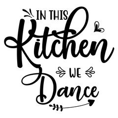 In This Kitchen We Dance