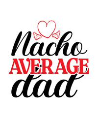 Dad svg, father svg, Fathers day svg, daddy svg, best dad ever svg, best dad svg,Dad Svg, Father Svg, Dad life Svg, Dad Bundle svg, Father’s Day Svg,Dad svg, fathers day svg, father’s day svg