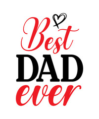 Dad svg, father svg, Fathers day svg, daddy svg, best dad ever svg, best dad svg,Dad Svg, Father Svg, Dad life Svg, Dad Bundle svg, Father’s Day Svg,Dad svg, fathers day svg, father’s day svg