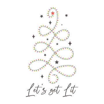 Let's get lit. Merry Christmas Design with xmas Vibes, Xmas  Light Tree, Stars. Christmas vector Illustration, Vintage Christmas Vector Design