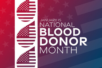 January is National Blood Donor Month. Vector illustration. Holiday poster.