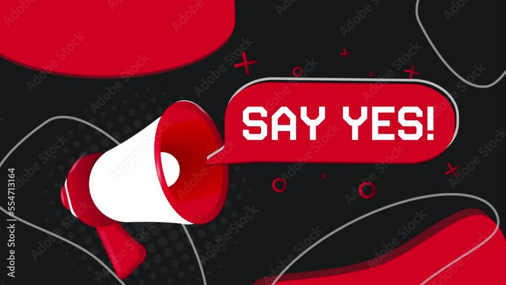 Aufkleber say yes banner. megaphone with speech bubble in flat style. 4k video animation