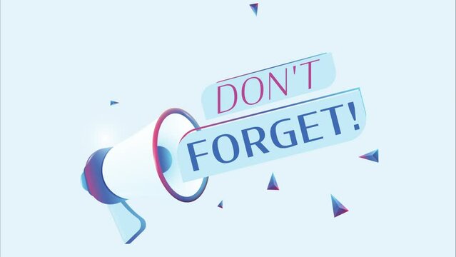 Don't forget text with 3d realistic megaphone animation. Megaphone sign banner for promo video. 4K animation