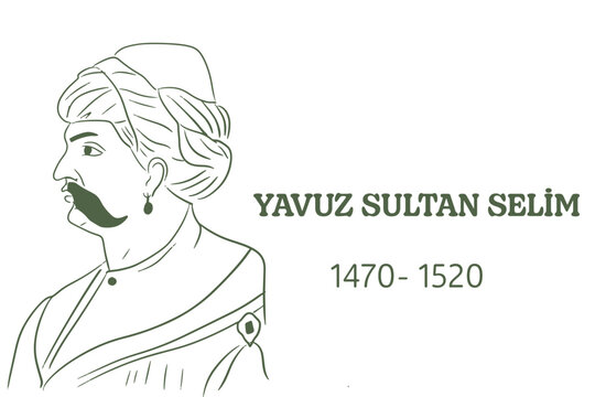 Ottoman imperial dynasty Yavuz Sultan Selim