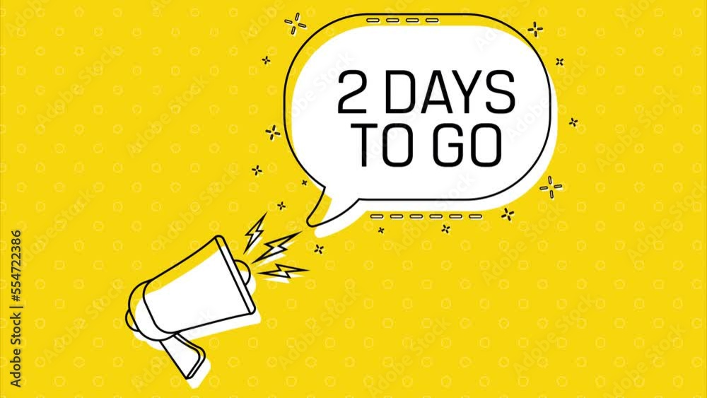 Poster 2 days to go. megaphone and yellow speech bubble with quote. blog management. concept poster for soc