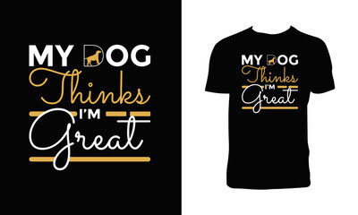 Dog Typography And Lettering T Shirt Design. 