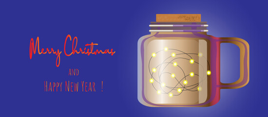 Merry Christmas and Happy New Year card. Glass jar with garland inside and lights