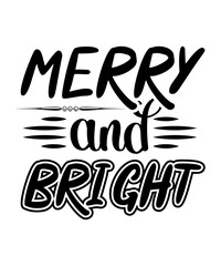 Naklejka premium Merry and bright Merry Christmas shirts Print Template, Xmas Ugly Snow Santa Clouse New Year Holiday Candy Santa Hat vector illustration for Christmas hand lettered