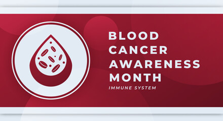 Happy Blood Cancer Awareness Month Celebration Vector Design Illustration for Background, Poster, Banner, Advertising, Greeting Card