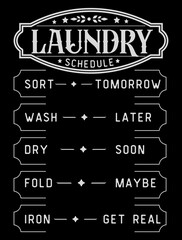 Funny Laundry schedule. Vintage laundry sign symbols vector illustration isolated. Laundry service room label, tag, poster design for shop.