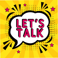 Comic book explosion with text Let's talk, vector illustration.  Vector bright cartoon illustration in retro pop art style. Let's talk in pop art style. Creative poster, web banner