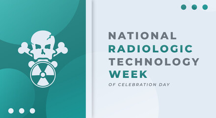 Happy Radiologic Technology Week Celebration Vector Design Illustration for Background, Poster, Banner, Advertising, Greeting Card