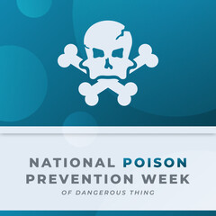 Happy National Poison Prevention Week Celebration Vector Design Illustration for Background, Poster, Banner, Advertising, Greeting Card