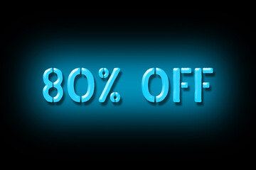 80 percent off. Neon sign isolated on a black background. Trade. Business. Discounts. Seasonal discounts. Design element