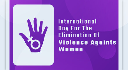 Obraz premium Happy International Day for the Elimination of Violence against Women Celebration Vector Design Illustration for Background, Poster, Banner, Advertising, Greeting Card