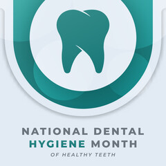 Happy National Dental Hygiene Month Celebration Vector Design Illustration for Background, Poster, Banner, Advertising, Greeting Card