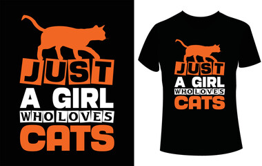 Just a Girl Who loves Cats. Cat Vector T shirt design Templates (illustration of a black label)