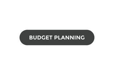 Budget planning button web banner templates. Vector Illustration
