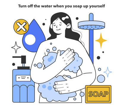Turn off the water when you soap up yourself for water efficiency