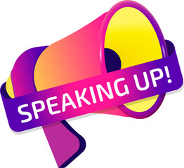 Speaking Up banner label, badge icon with megaphone. Flat design