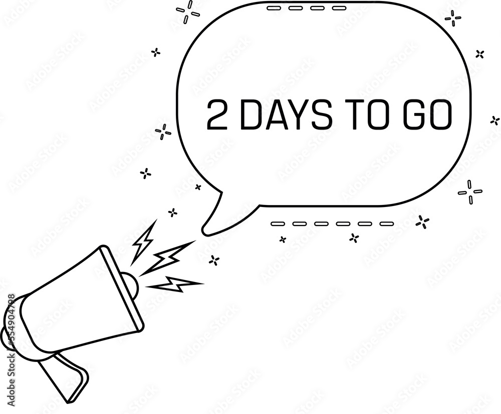 Poster 2 days to go. megaphone and colorful yellow speech bubble with quote. blog management, blogging and 