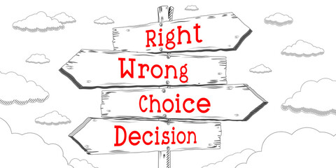 Right, wrong, choice, decision - outline signpost with four arrows