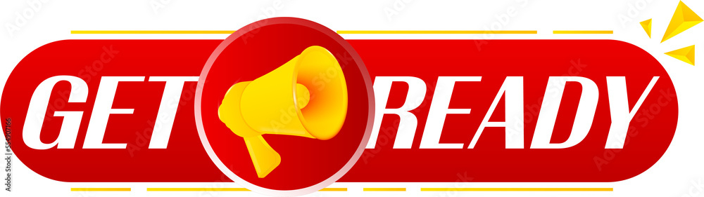 Fototapete megaphone with get ready on white background. megaphone banner. web design. vector