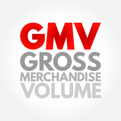 GMV Gross Merchandise Volume - total amount of sales a company makes over a specified period of time, acronym text concept background