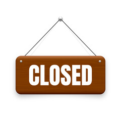 Wooden closed hanging signboard. Vintage made of wood door sign for cafe, restaurant, bar or retail store. Announcement banner, information signage for business or service. Vector illustration