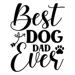 Best Dog Dad Ever SVG
