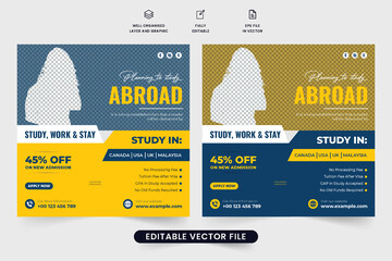 Creative university admission poster design for social media marketing. Abroad scholarship and education promotion template with yellow and blue colors. Study abroad social media post design.