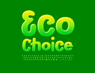 Vector green concept Eco Choice. Gradient color Font. Artistic set of Funny style Alphabet Letters, Numbers and Symbols