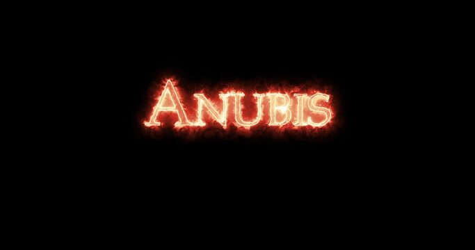 Anubis, ancient egyptian god, written with fire. Loop