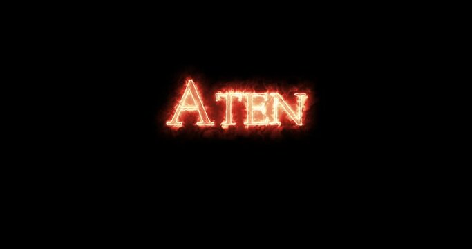Aten, ancient egyptian deity, written with fire. Loop