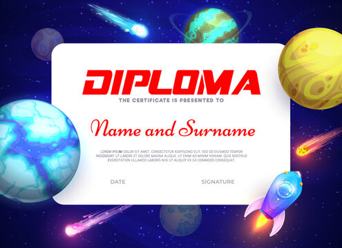 Kids diploma. Cartoon starry galaxy, space planets and rocket. Elementary school children graduation diploma or education achievement vector certificate with fantastic alien galaxy planets, spaceship