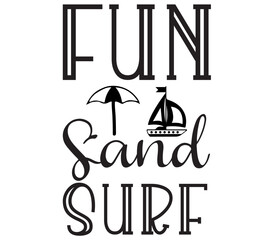 Fun Sand Surf #3, Summer SVG Bundle, Summer T-Shirt Bundle, Summer SVG, SVG Design, Summer SVG Design
