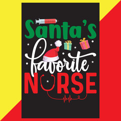 Santa's Favorite Nurse, Christmas Nurse Sweatshirt, RN Crewneck, Gift For Nurse, Nurse Life Sweat, Santa’s Favorite Nurse T-shirt Design Vector File.