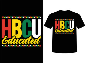 HBCU Educated Print-ready T-Shirt Design