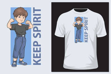 Keep Spirit Inspirational character cartoon for t shirt