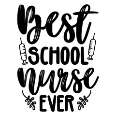 Best School Nurse Ever svg