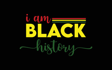 Naklejka na ściany i meble I am Black History SVG