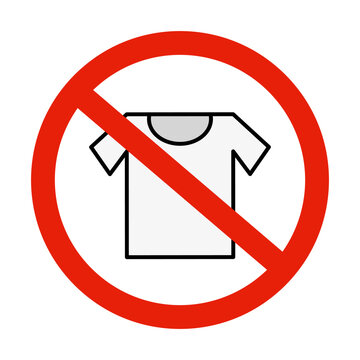 No T-shirt. No clothing allowed. No laundry allowed. Vector.