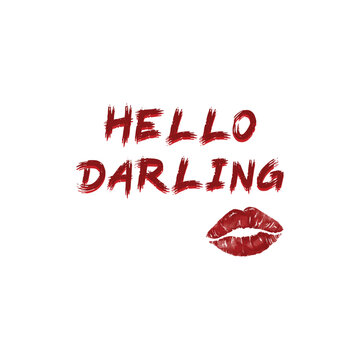 Hello darling phrase. Illustration design. Sweet cute inspiration, typography. Isolated on white background. Can be used for print

