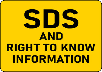 SDS and Right To Know Info Sign On White Background