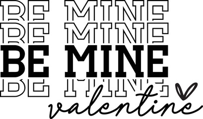 Be Mine Valentine