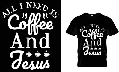 all I need is coffee and Jesus.