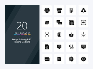 Fototapeta na wymiar 20 Design Thinking And D Printing Modeling Solid Glyph icon for presentation
