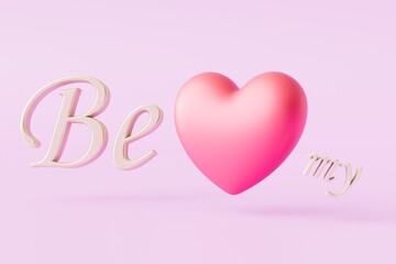 Fototapeta na wymiar be my love. a heart around which the inscription be mine on a pastel background. 3D render