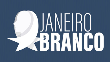 JANEIRO BRANCO - M&Ecirc;S DE CONSCIENTIZA&Ccedil;&Atilde;O DA SA&Uacute;DE MENTAL